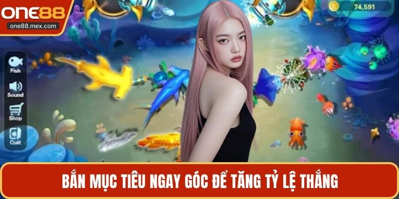 Bắn mục tiêu ngay góc để tăng tỷ lệ thắng