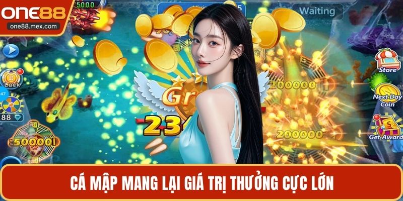 Cá mập mang lại giá trị thưởng cực lớn
