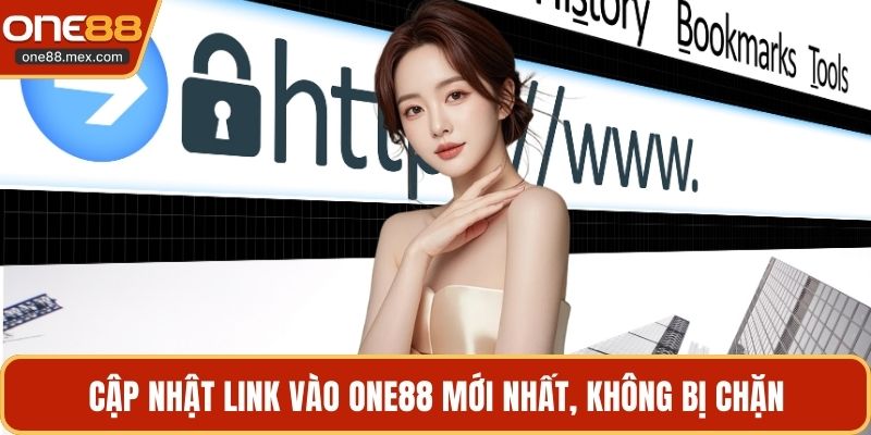 Cập nhật link vào ONE88 mới nhất, không bị chặn