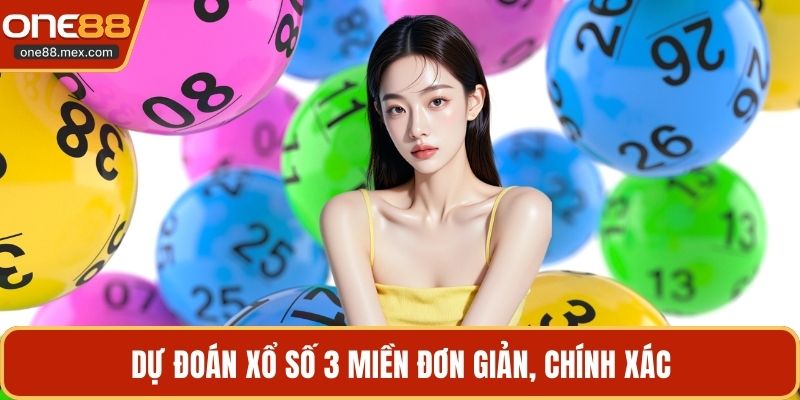 Dự đoán xổ số 3 miền đơn giản, chính xác