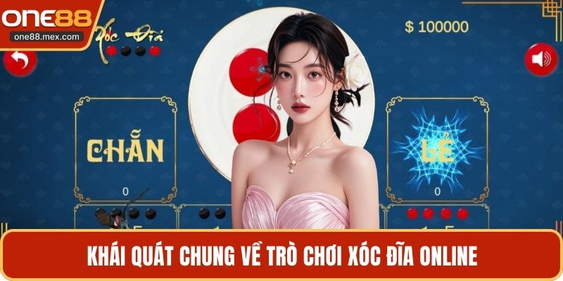 Khái quát chung về trò chơi xóc đĩa online