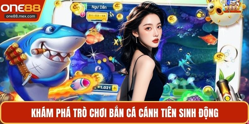 Khám phá trò chơi bắn cá cánh tiên sinh động