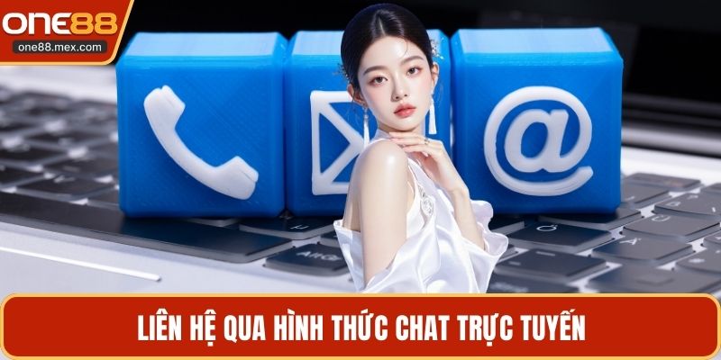 Liên hệ qua hình thức chat trực tuyến