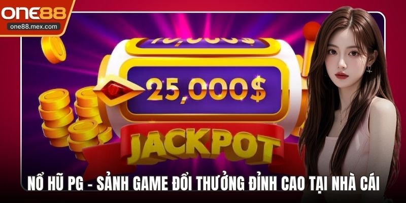 nổ hũ pg