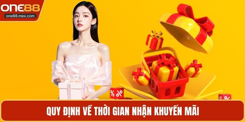 Quy định về thời gian nhận khuyến mãi